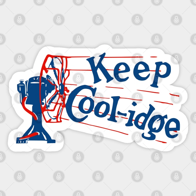 Keep Coolidge - Vintage Political Campaign Button Calvin Coolidge Sticker by Yesteeyear